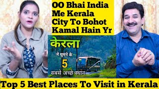 Pak Reacts to Top 5 Best places to visit in Kerala  केरल में घूमने के 5 सबसे अच्छे स्थान 🌴🇮🇳o