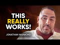 The MOST POWERFUL Visualization Technique to MANIFEST Anything You Want in Life! | Jonathan Hammond