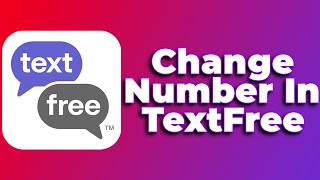 How to Change Number on Textfree APP❗(2024) (Tutorial)✅ Update