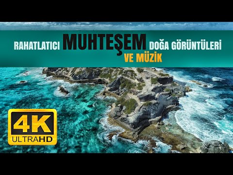 RAHATLATICI MUHTEŞEM DOĞA GÖRÜNTÜLERİ (4K) - (Relaxing Gorgeous Nature Videos)