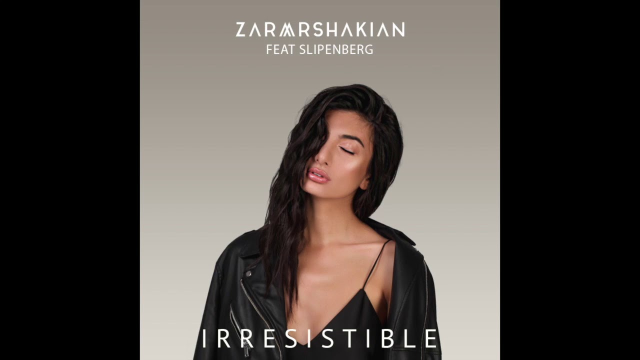 Zara Arshakian feat. Slipenberg - Irresistible