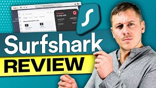 Surfshark Vpn Review Every Feature Explained For Secure Online Browsing