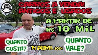 CARROS A VENDA ANTIGOS E USADOS A PARTIR DE  R$ 10.000,00  14 04 2024