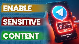 How to Enable Sensitive Content on Telegram