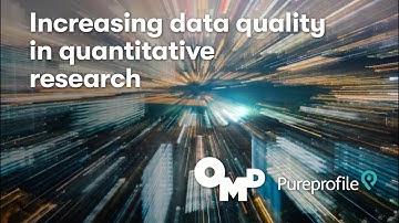 OMD & Pureprofile: Increasing data quality in quantitative research