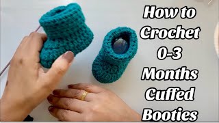 Easy How To Crochet Baby Booties 0-3 Months