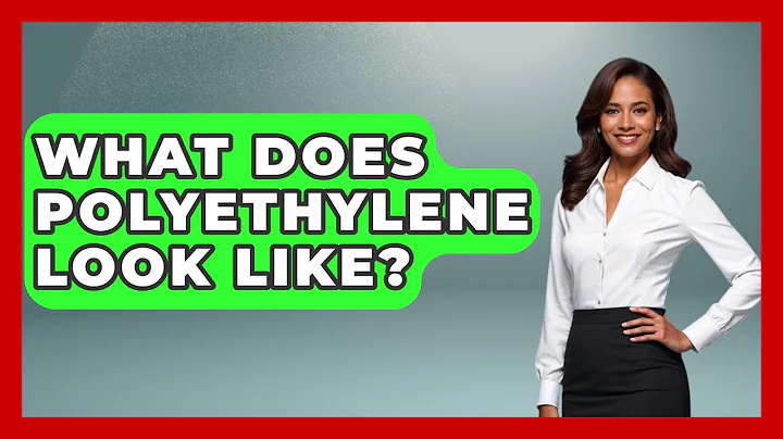 What Does Polyethylene Look Like? - Chemistry For Everyone