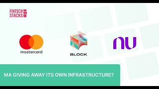 Mastercard Eyes The Vocalink Door. Block Cleans Up Cash Apps Mess. Nubank Gets Its Mexican Bank.