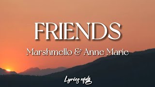 Marshmello & Anne Marie – FRIENDS (Lyrics)