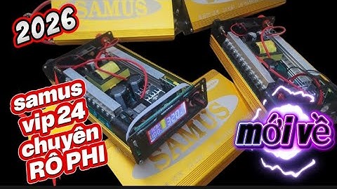 ( Mới ) samus vip 24 chuyên RÔ PHI ( iGbt + LC) có inverter tiết kiệm điện   .cả bộ và thuyền