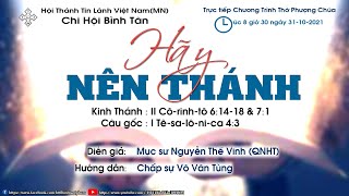 HTTL BÌNH TÂN - Chương Trình Thờ Phượng Chúa - 31/10/2021