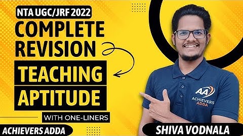 UGC NET 2022 | Teaching Aptitude Complete Revision with One-liners | Shiva Vodnala | Achievers Adda