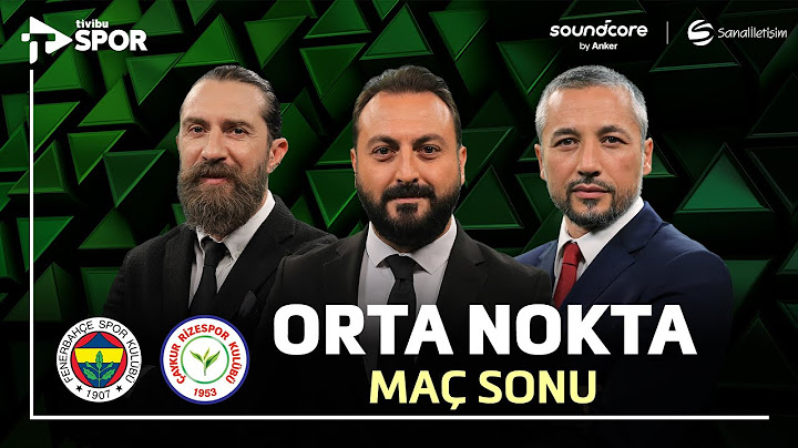 Fenerbahçe 3-2 Çaykur Rizespor | Orta Nokta | soundcore by Anker