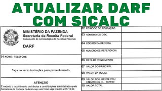🤩COMO ATUALIZAR BOLETO DE DARF ATRASADO USANDO SICALC WEB.