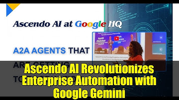 Ascendo AI Revolutionizes Enterprise Automation with Google Gemini