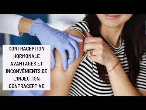 Vidéo: Pilule Contraceptive Et Injection Contraceptive: Avantages Et Inconvénients
