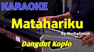 Matahariku  Nurhalimah  Karaoke Hd