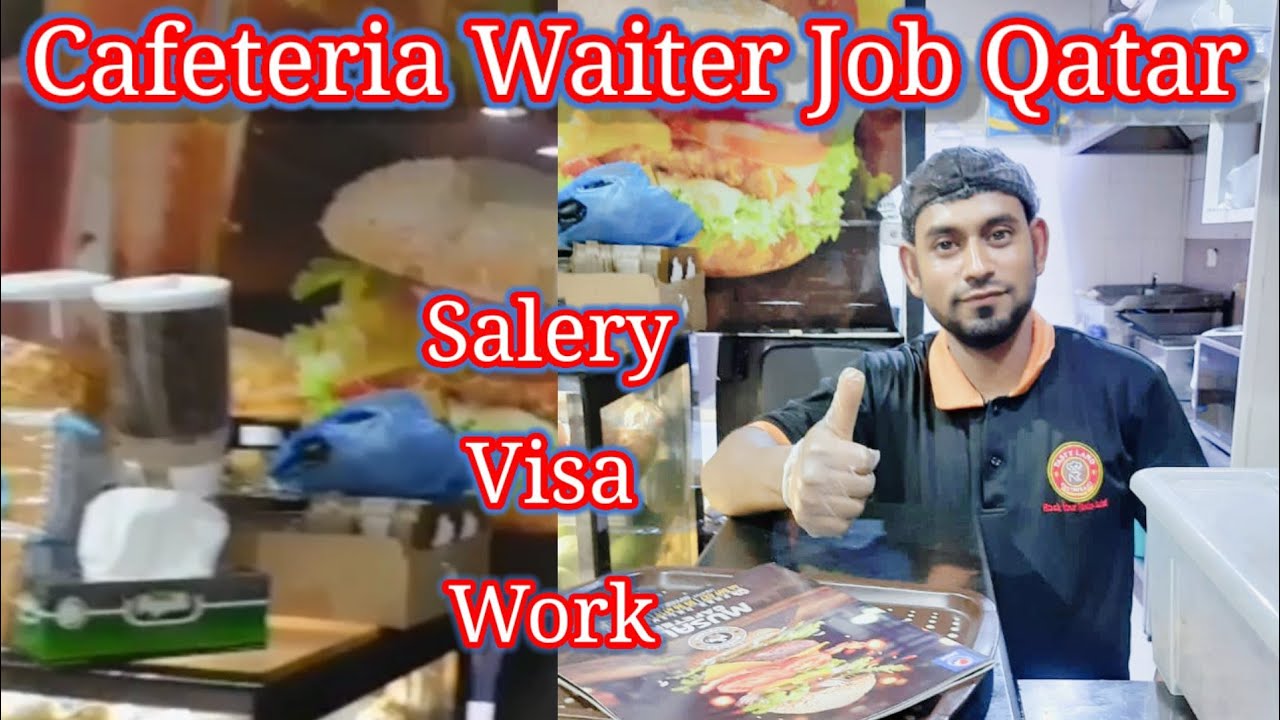 Qatar Cafeteria waiter jobs 🇶🇦Cafe Jobs Visa Salery jobs Qatar mai YouTube