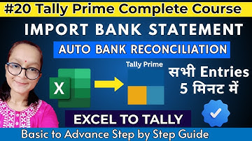 #20 Tally Prime- How to Import Bank Statement in Tally | Excel to Tally | Auto Bank Reconciliation