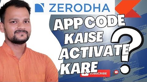 App Code kaise Activate Kare    2FA Security Zerodha