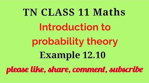 Tn 11 maths |example12.10 |chapter 11|state board |Introduction to probability theory|gmrrao maths|