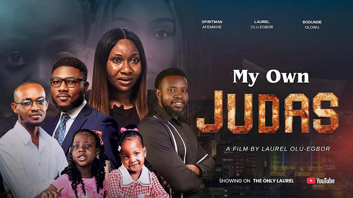 MY OWN JUDAS || LATEST CHRISTIAN MOVIE || BASED ON TRUE EVENTS || THE ONLY LAUREL || THE WINLOS