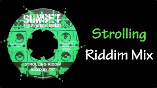 Strolling Riddim Mix (2006)