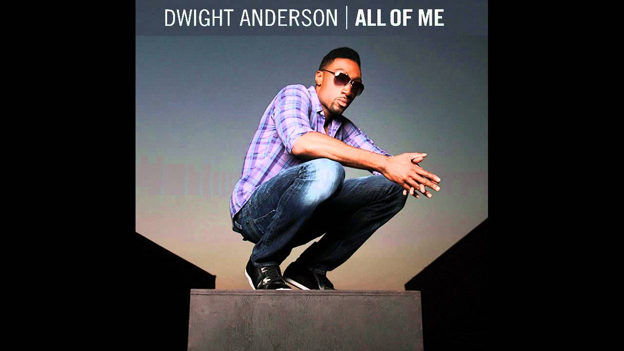 Dwight Anderson 2 My World YouTube
