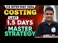 🚨 CA Inter Costing Last 1.5 Days Strategy🔥| May 2026 | Master Revision Plan By CA Sunil Keswani
