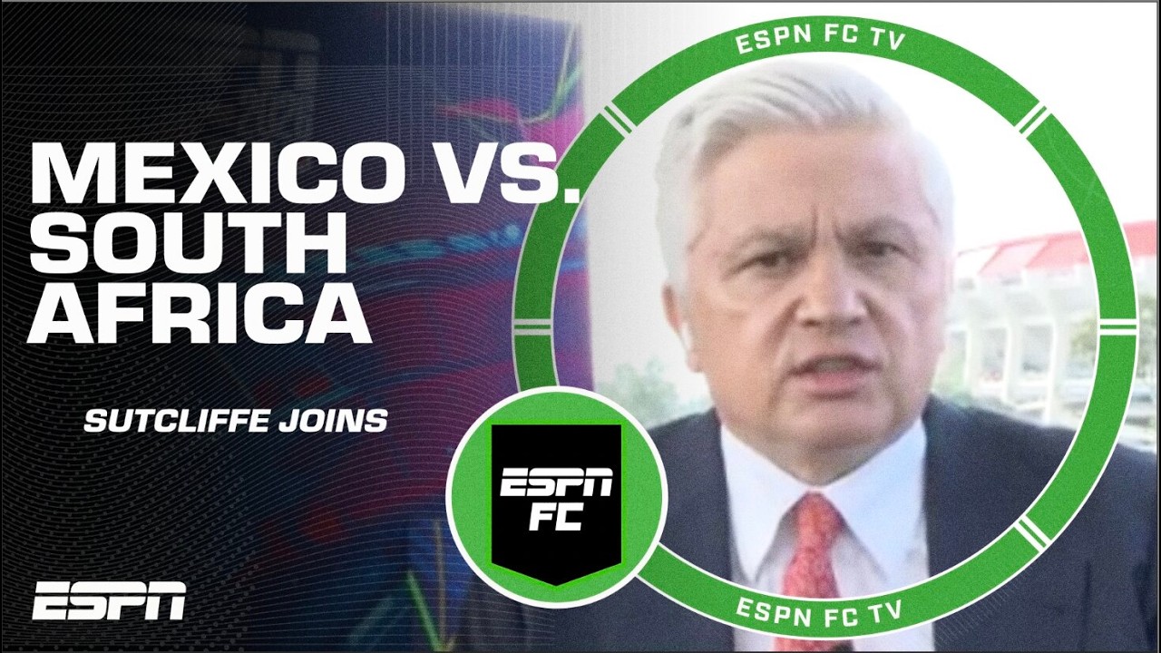John Sutcliffe’s VERDICT of Mexico vs. South Africa + World Cup hopes?! | ESPN FC