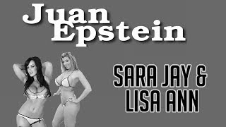 Sara Jay & Lisa Ann on Juan Epstein Sara Jay & Lisa Ann on Juan Epstein