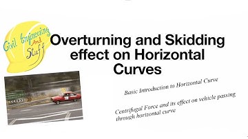 Overturning and Skidding effect on horizontal curve