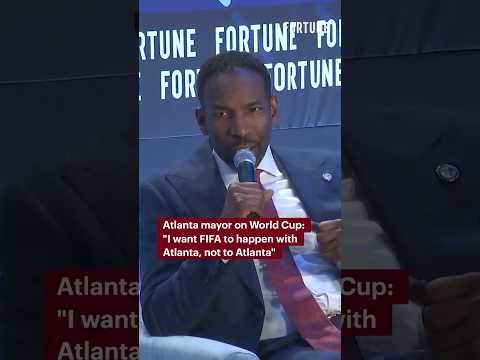 Atlanta mayor on World Cup: "I want FIFA to happen with Atlanta, not to Atlanta" #FIFA #Atlanta