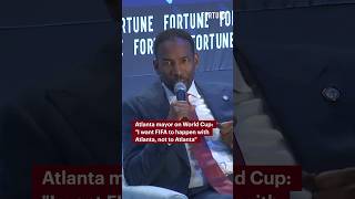 Atlanta mayor on World Cup: "I want FIFA to happen with Atlanta, not to Atlanta" #FIFA #Atlanta