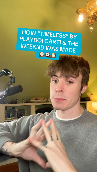 HOW “TIMELESS” BY PLAYBOI CARTI & THE WEEKND WAS MADE (IN 30 SECONDS)🕰️🕰️🕰️