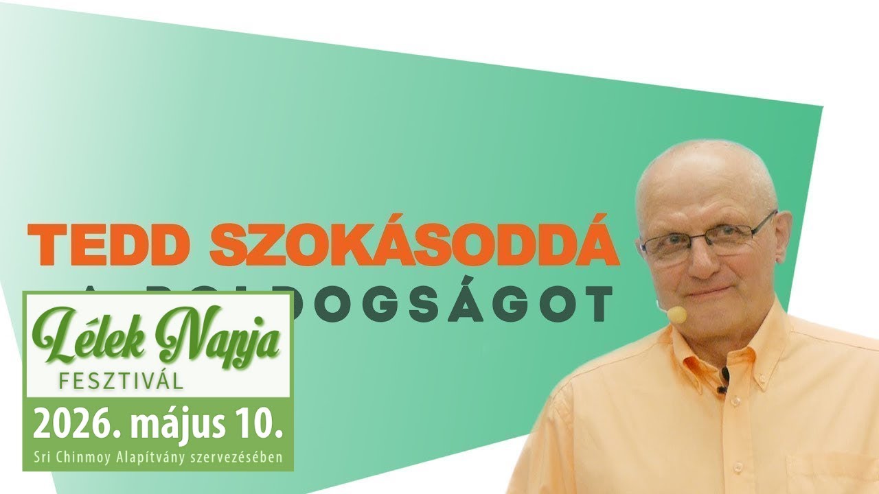 Tedd szokásoddá a boldogságot | Gunagriha előadása