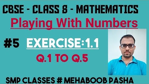 Part_5|NCERT|Class 8| Playing With Numbers|Exercise 1.1