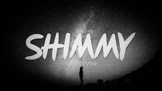 Shimmy (Lyrics) - Lil Wayne ft. Doja Cat 🎧