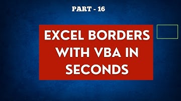 Part 16 - Excel VBA Borders: From No Borders to Perfect Borders Using VBA Code | Hindi