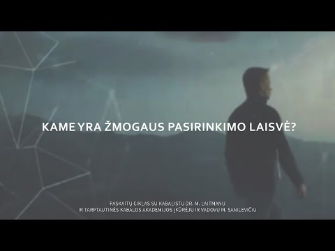 Video: Pasirinkimo Ir Aplinkos Laisvė