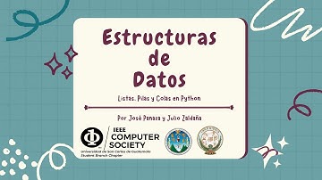 ESTRUCTURAS DE DATOS | Listas, Pilas y Colas en Python | IEEE-USAC 2022