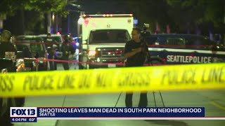 Man shot and killed in Seattles South Park neighborhood | FOX 13 Seattle