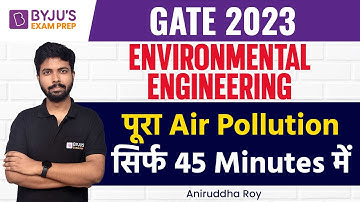 Air Pollution Environmental Engineering in 45 mins (in Hindi) | GATE 2023 Civil (CE) Exam Prep