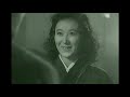 ◆ 君の名は [第一部主題歌]   織井茂子・・・   音量に注意。