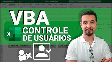 VBA - Controle de Usuários na sua Planilha