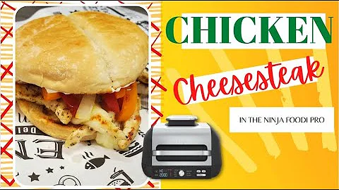 Chicken Cheesesteak Sandwiches on the NINJA FOODI ...