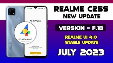 Realme C25s New Update F.18 July 2023/Realme C25s UI 4.0 Android 13 update/New update Features