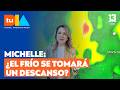 ¿Seguirán las bajas temperaturas? Michelle Adam explica cómo estará el tiempo esta semana l Tu Día