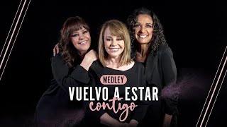 Video thumbnail of "Medley - Vuelvo a Estar Contigo"
