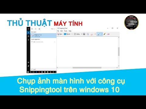 Thủ thuật máy tính | #10 - Chụp ảnh màn hình với công cụ Snippingtool trên windows 10